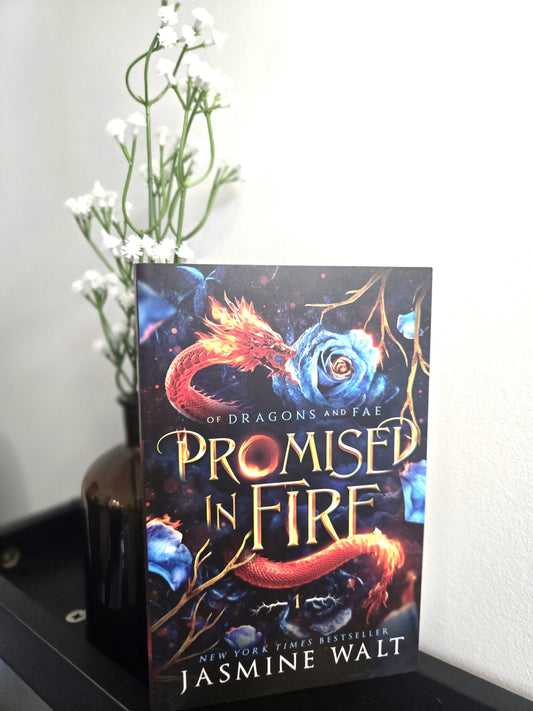 Promised in Fire (Of Dragons and Fae #1) by Jasmine Walt