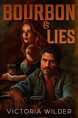 Bourbon & Lies (The Bourbon Boys, #1) by Victoria Wilder - Signed Copy