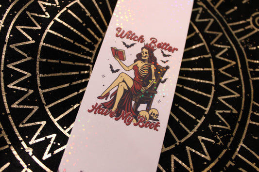 Bookmark - Witch better have my book