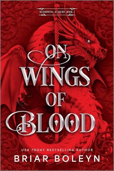On Wings of Blood (Bloodwing Academy Book 1) by Briar Boleyn - Deluxe Edition