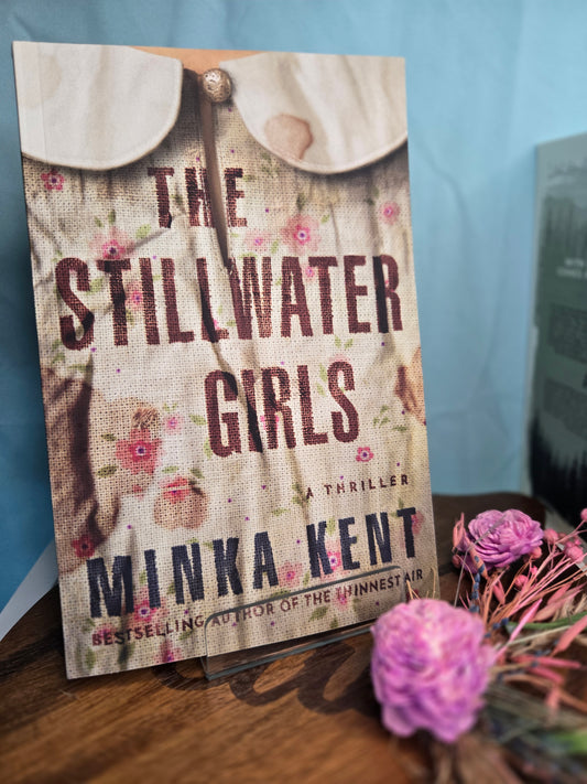 The Stillwater Girls by Minka Kent
