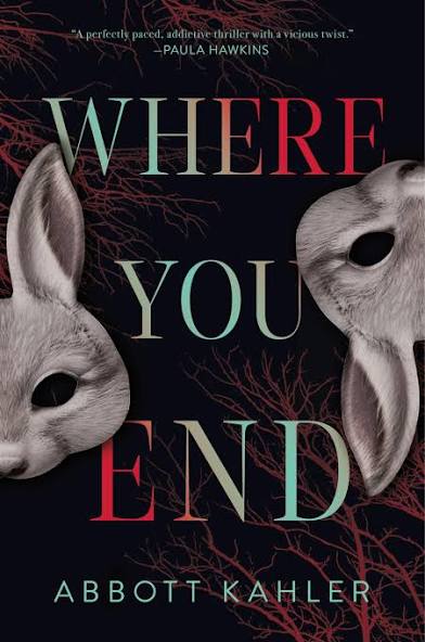 Where You End by Abbott Kahler